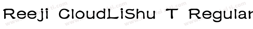 Reeji CloudLiShu T Regular字体转换